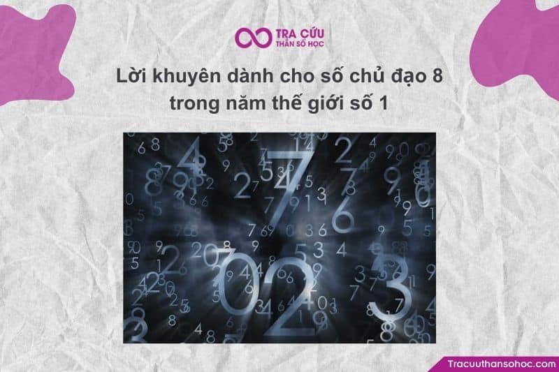 Số chủ đạo 8 trong Năm thế giới số 1 (2026), bạn cần một chiến lược vừa quyết liệt để đón đầu cơ hội Số chủ đạo 8 trong Năm thế giới số 1 (2026), bạn cần một chiến lược vừa quyết liệt để đón đầu cơ hội