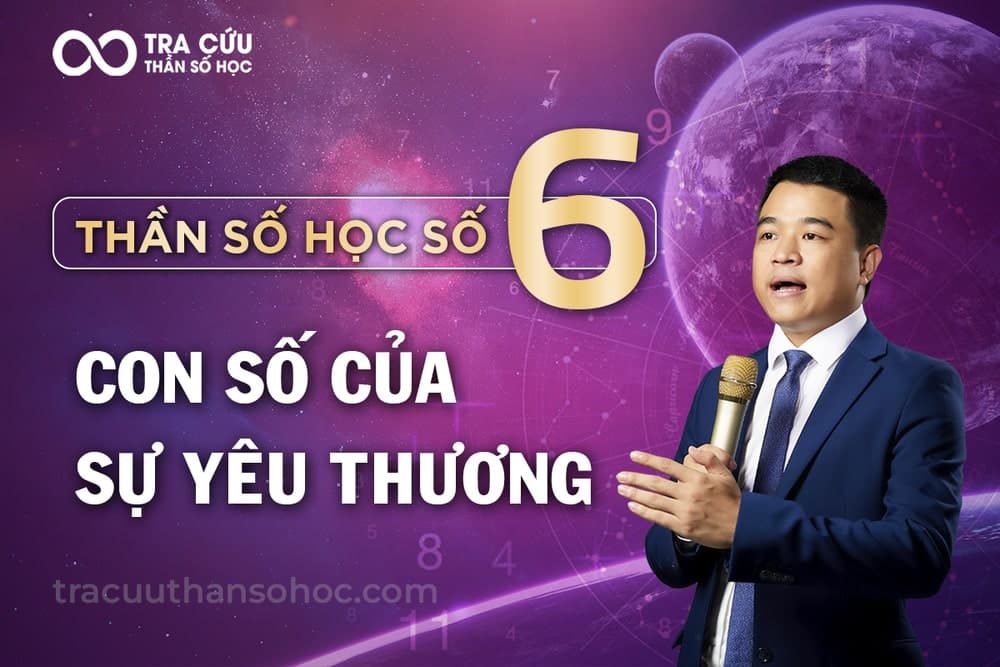Thần số học số 6 là gì? Đặc điểm nổi bật và ý nghĩa số 6 trong các chỉ số 1 Thần số học số 6: Đường đời của sự yêu thương vô điều kiện