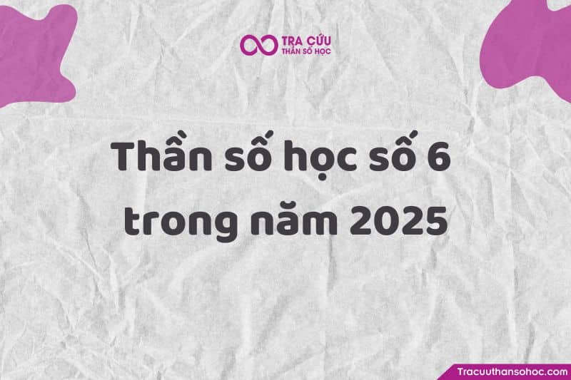 Trong năm thế giới 2025 - năm số 9 này, người số 6 có tiềm năng để đạt được thành công lớn Trong năm thế giới 2025 - năm số 9 này, người số 6 có tiềm năng để đạt được thành công lớn